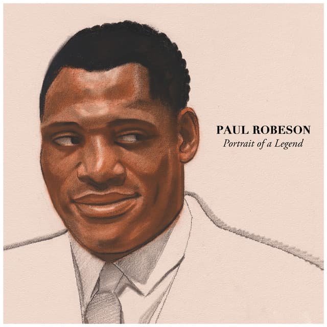 Portrait of a Legend - Paul Robeson