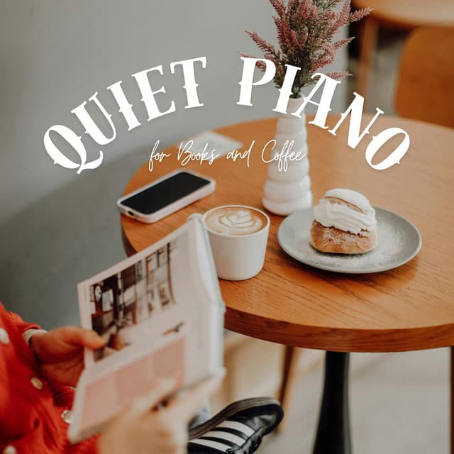 Quiet Piano for Books and Coffee - Relax α Wave