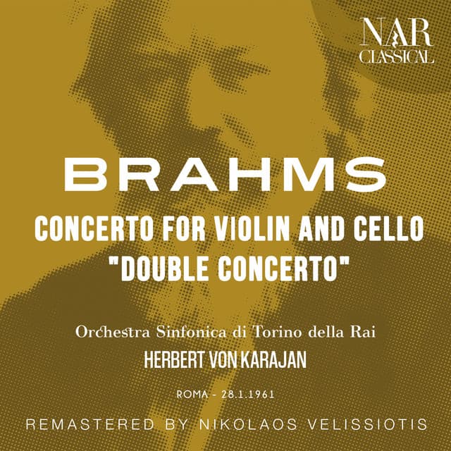 BRAHMS: CONCERTO FOR VIOLIN AND CELLO "Double Concerto" - Johannes Brahms