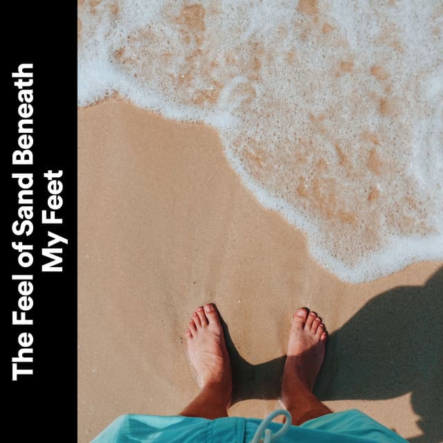 The Feel of Sand Beneath My Feet - Coast to Coast Recordings