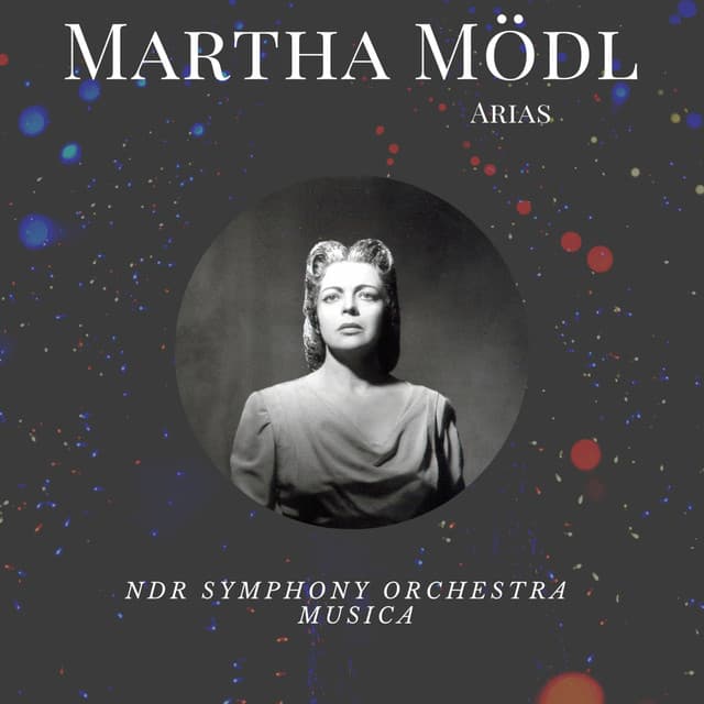 Martha Mödl - Arias - Martha Mödl