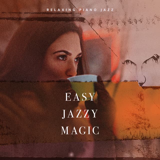 Easy Jazzy Magic - Relaxing Piano Jazz