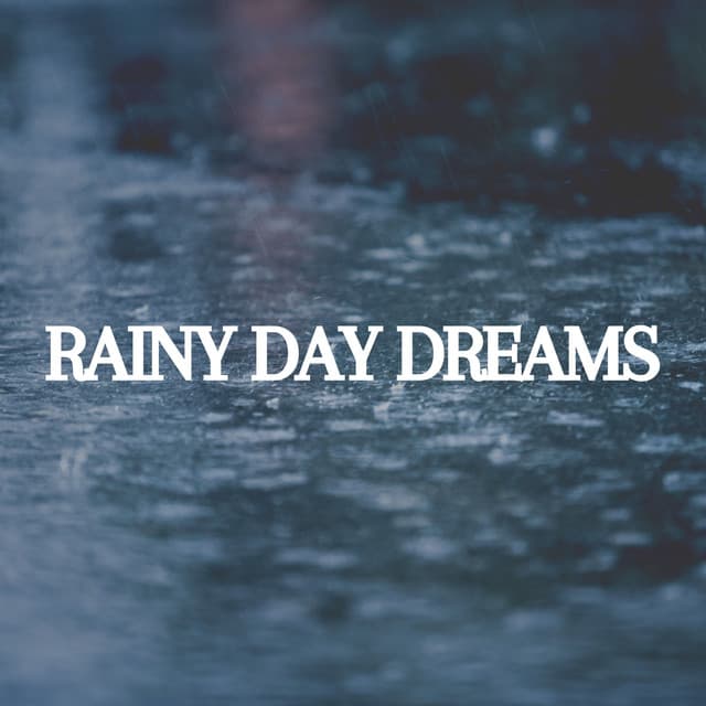 Rainy Day Dreams - Rain Drops for Sleep