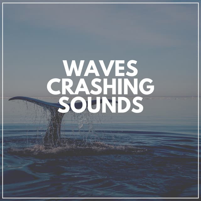 Waves Crashing Sounds - Brain Timbre