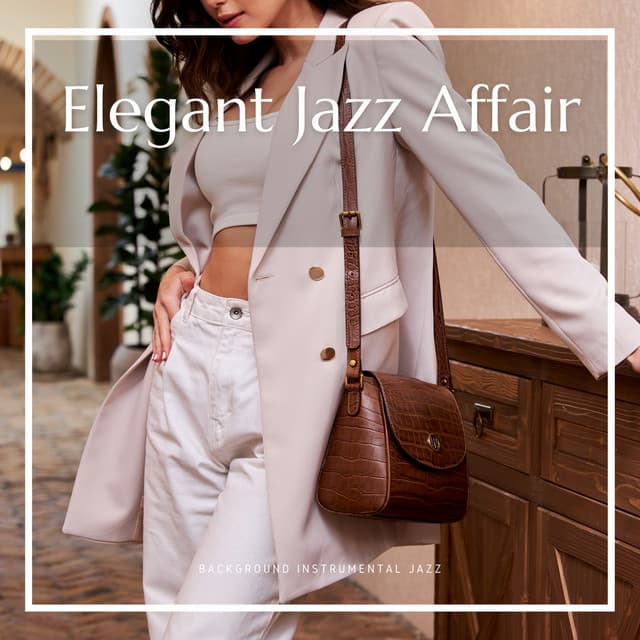Elegant Jazz Affair - Background Instrumental Jazz