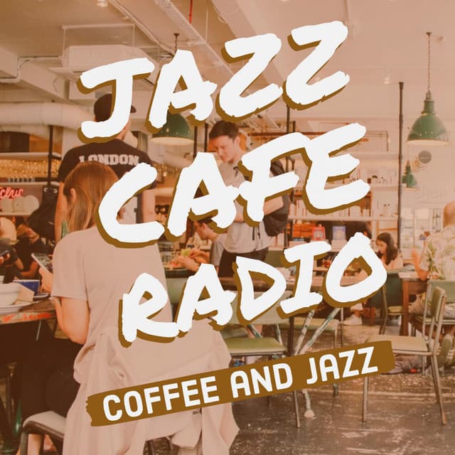 Jazz Cafe Radio - Coffee and Jazz