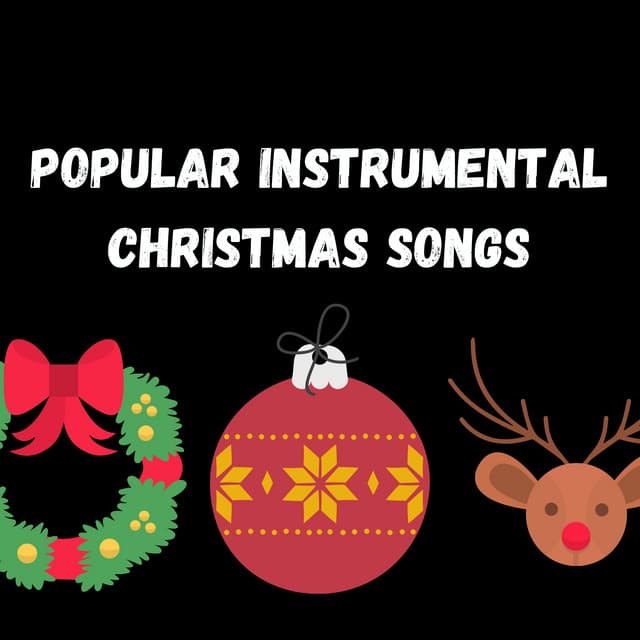 Popular Instrumental Christmas Songs - The Christmas Guys