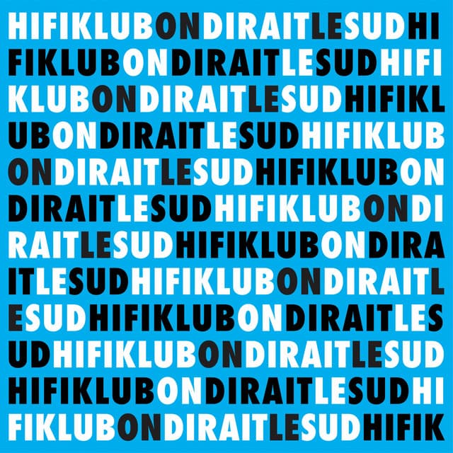 On dirait le sud - Hifiklub