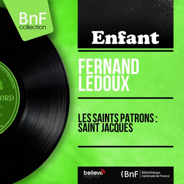 Les saints patrons : Saint Jacques - Fernand Ledoux