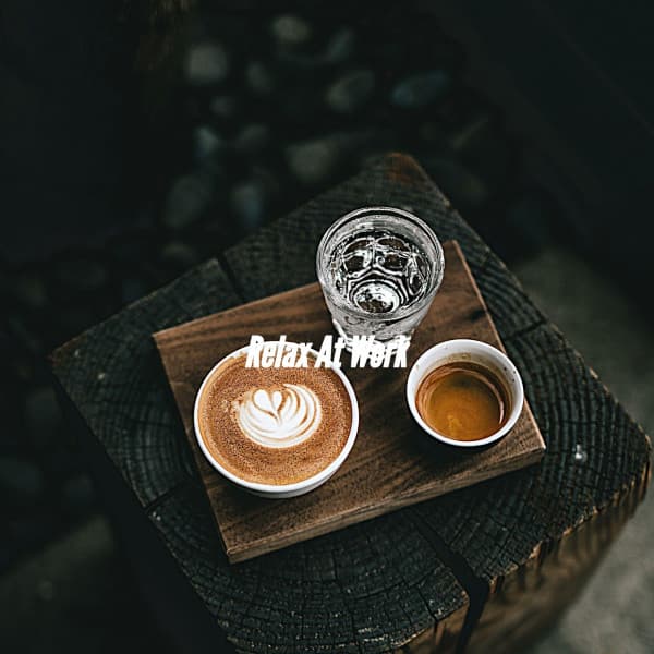 Relax At Work - Musik zum Kochen