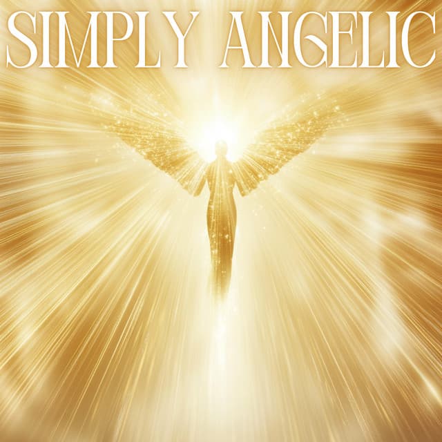 Serene Angelic Vibrations - Simply Ambient