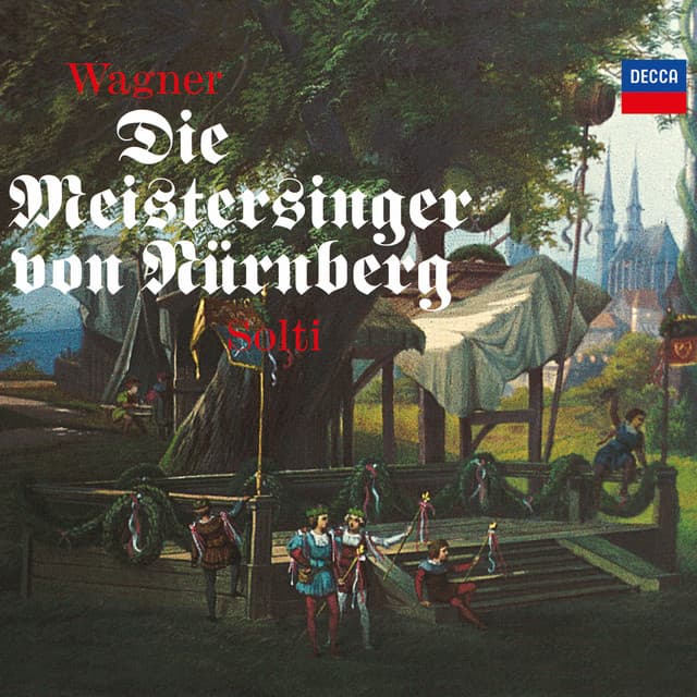 Wagner: Die Meistersinger von Nürnberg - Richard Wagner