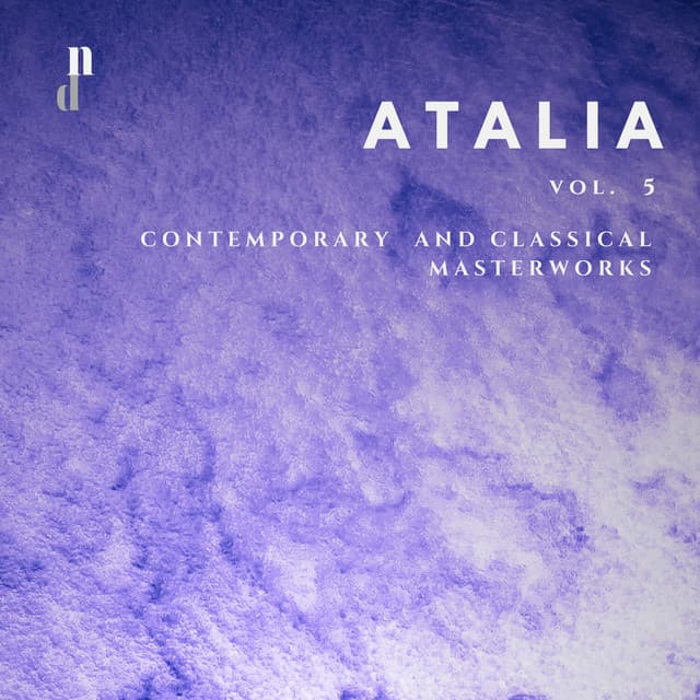 'Atalia' - Contemporary & Classical Masterworks, Vol. 5 - Ossip Gabrilowitsch