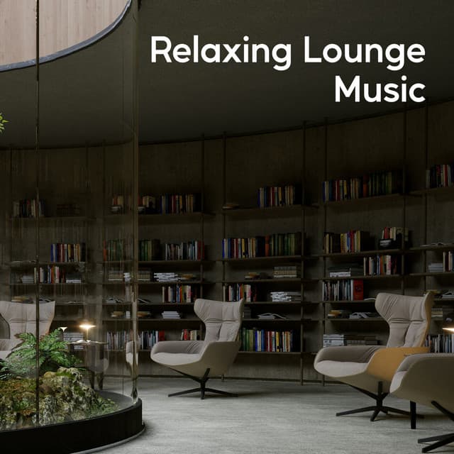 Relaxing Lounge Music - Nature Sounds & Backgrounds