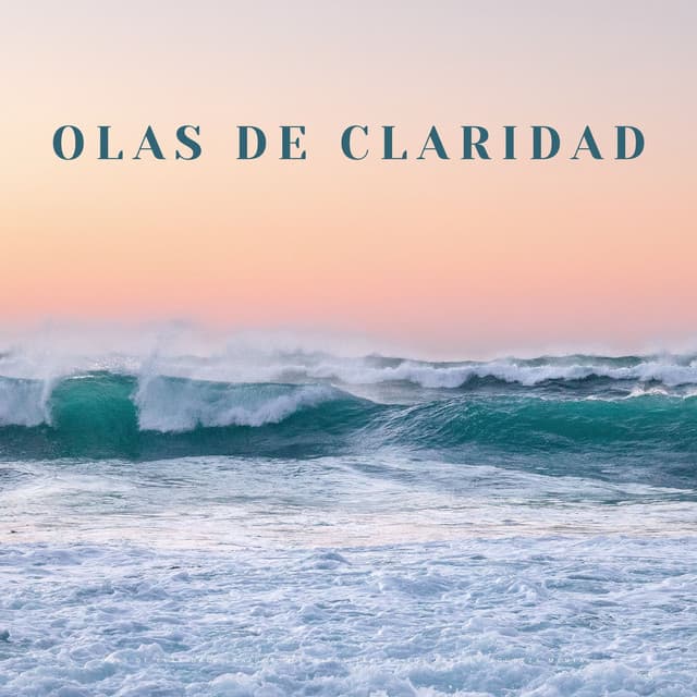 Olas De Claridad: Sonidos Oceánicos Tranquilos Para La Agudeza Mental - Océano de relax