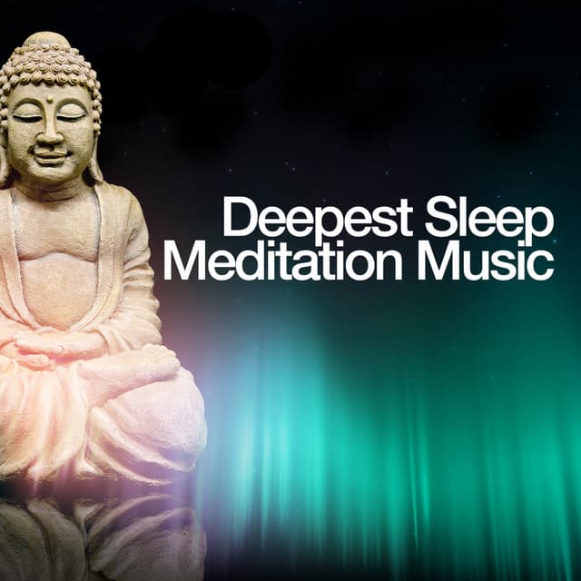Deepest Sleep Meditation Music - Deep Sleep Meditation Music