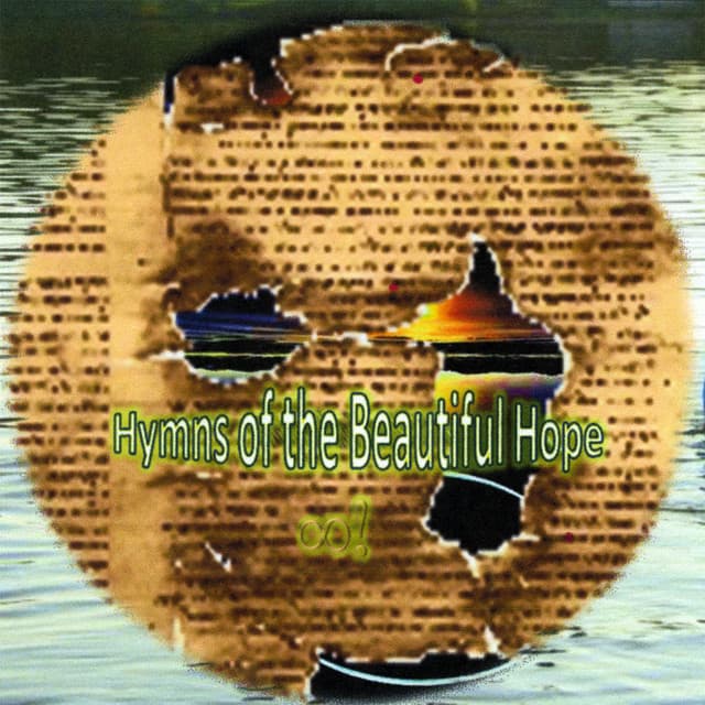 Hymns Of The Beautiful Hope - Ambient Sounds of the Faith