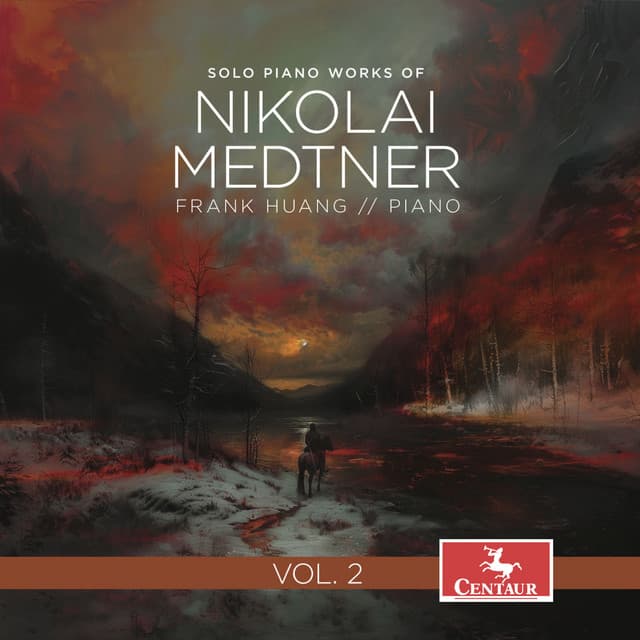 Medtner: Solo Piano Works, Vol. 2 - Nikolai Medtner