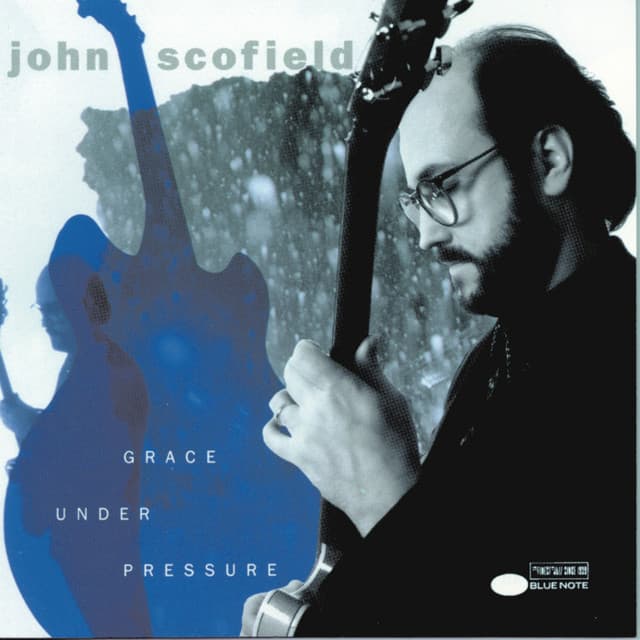 Grace Under Pressure - John Scofield