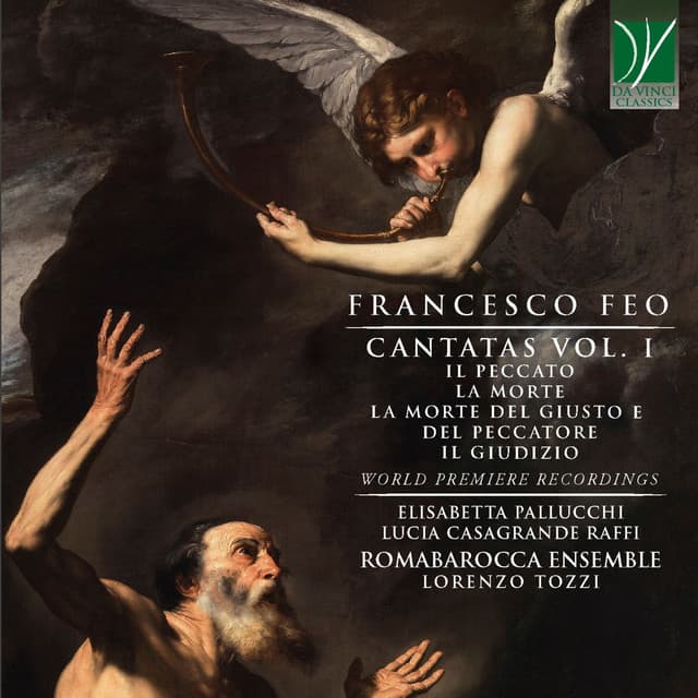 Francesco Feo: Cantatas Vol. 1 - Il peccato, La morte, La morte del giusto e del peccatore, Il giudizio - Francesco Feo