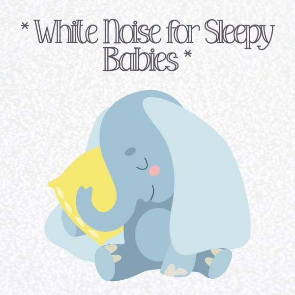 * White Noise for Sleepy Babies * - White Noise Relaxation for Sleeping Babies