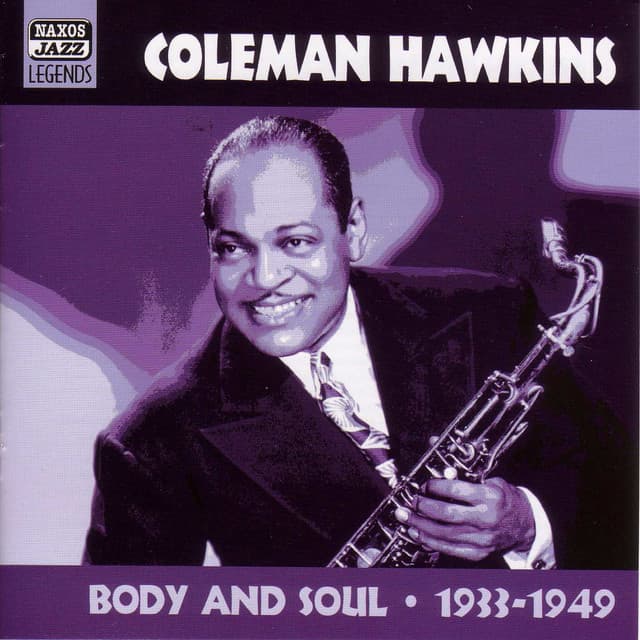 Hawkins, Coleman: Body and Soul - Coleman Hawkins