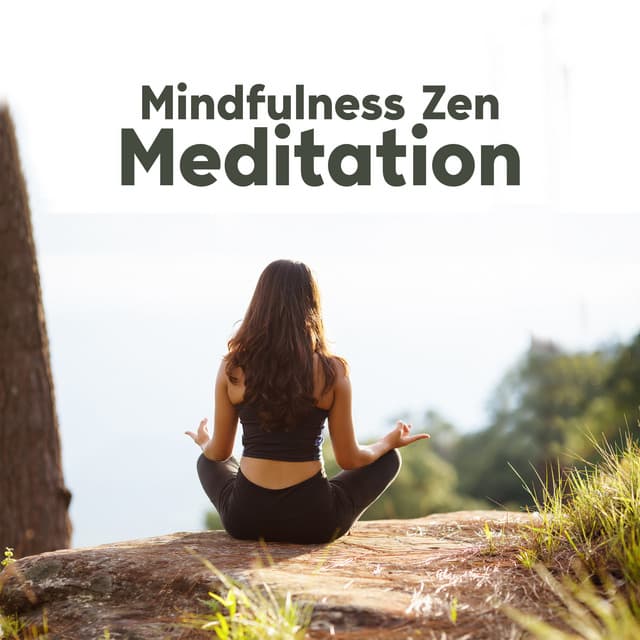 Mindfulness Zen Meditation – Feel Relaxed and Connected to The Spirit - Zen Meditation