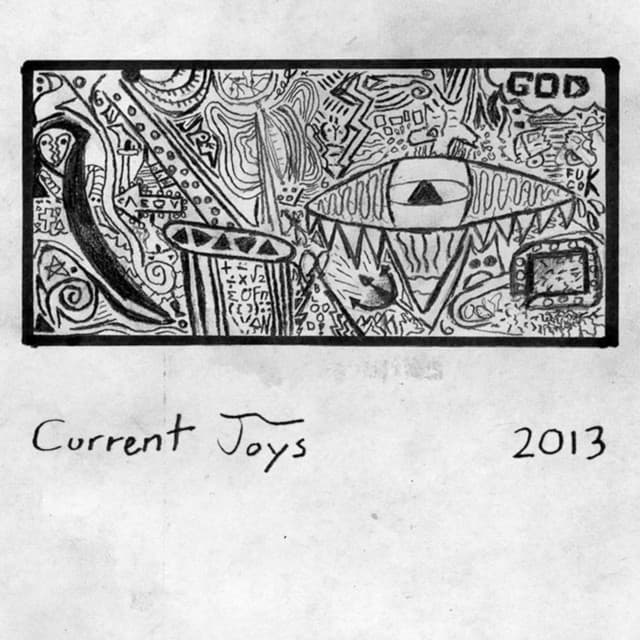 2013 - Current Joys