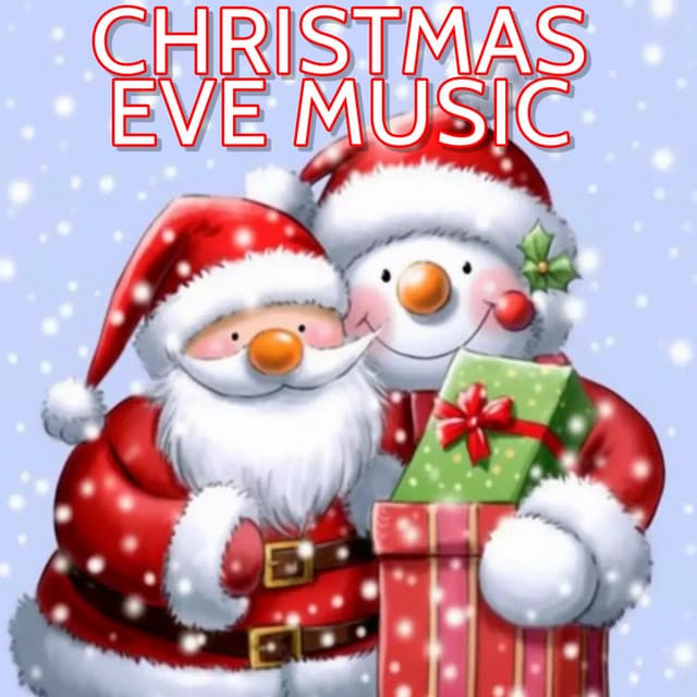 Christmas Eve Music - Christmas Music