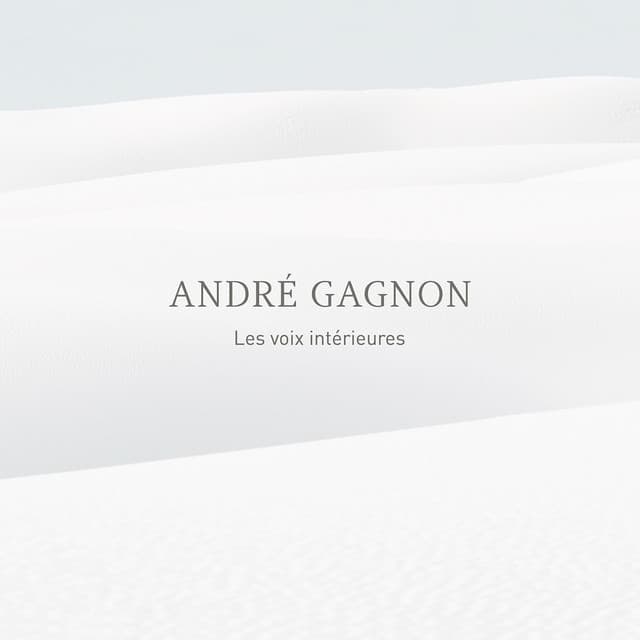 Les voix intérieures - André Gagnon