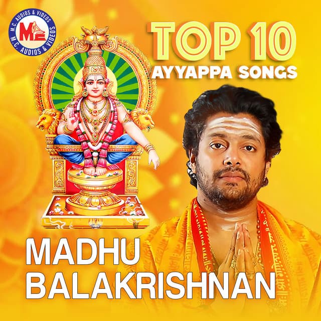 Top 10 Ayyappa Devotional By Madhu Balakrishnan - Madhu Balakrishnan