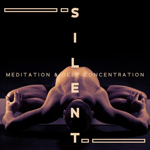 Silent Meditation & Deep Concentration: Nature Sounds, Stress Relief - Deep Meditation Academy