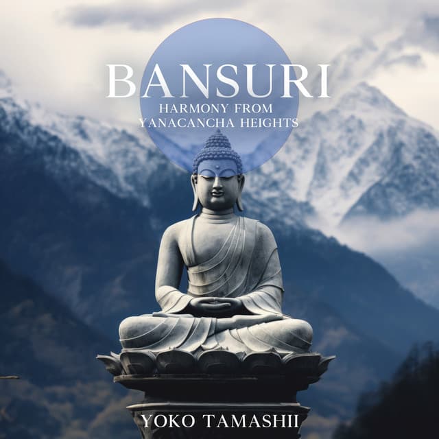 Bansuri Harmony from Yanacancha Heights - Yoko Tamashii