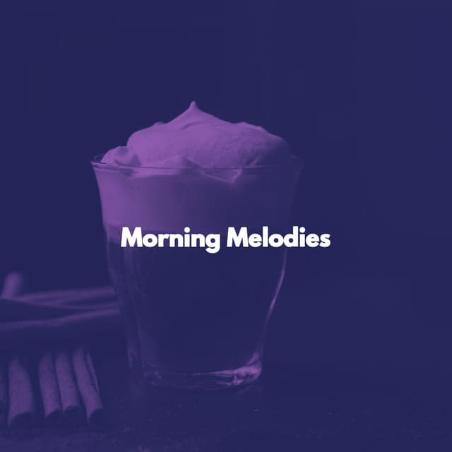 Morning Melodies - Sunday Evening Music