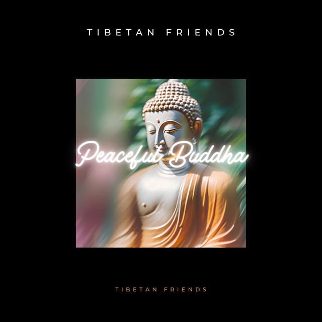 Peaceful Buddha - Tibetan Friends