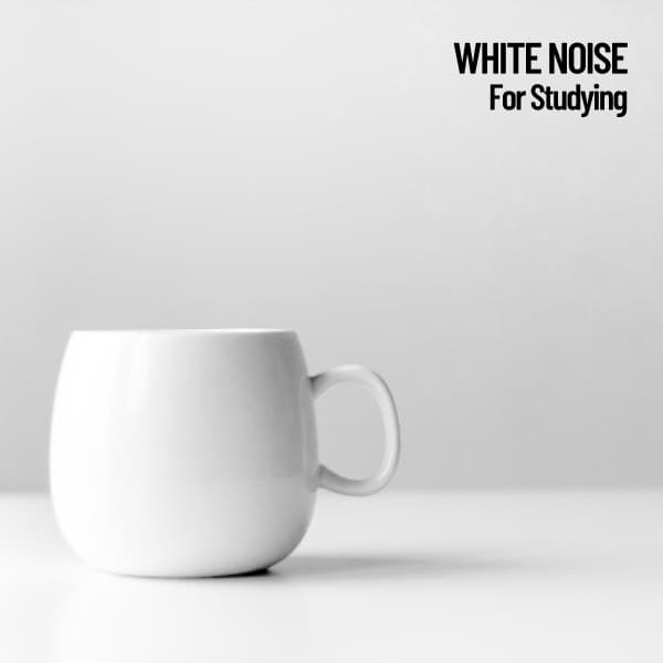 White Noise: For Studying - Study Music & Sounds