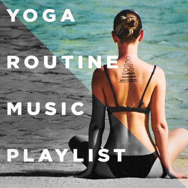 Yoga Routine Music Playlist - Relaxation, Meditation, Yoga Music