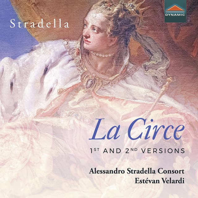 Stradella: La Circe  & Other Works - Alessandro Stradella