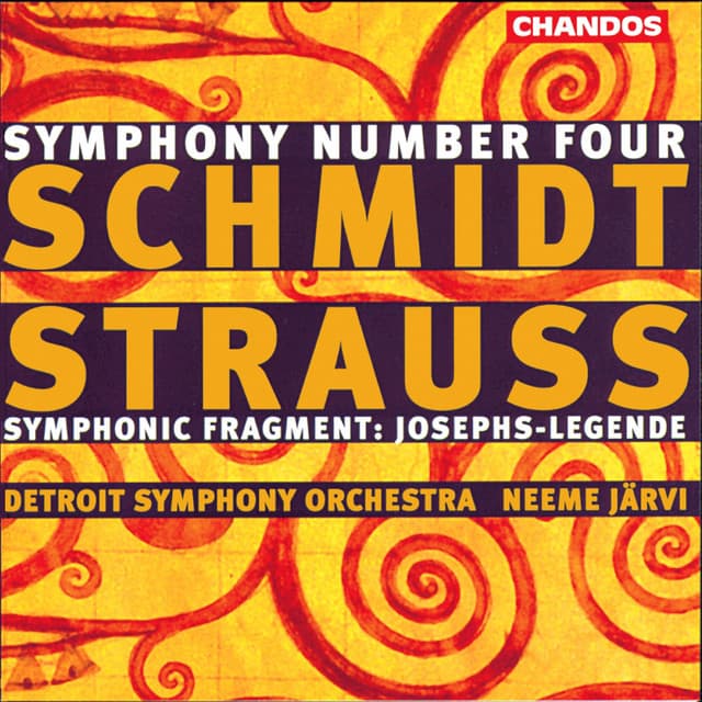 Schmidt: Symphony No. 4 - Strauss: Symphonic Fragments - Franz Schmidt