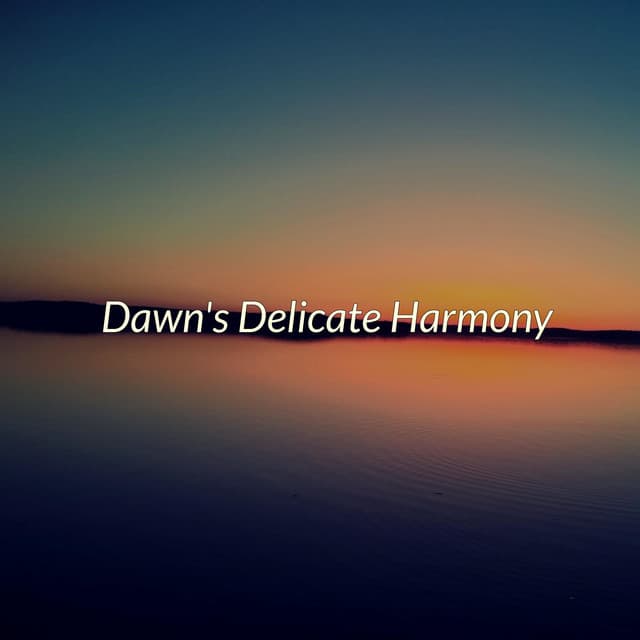 Dawn's Delicate Harmony - Minds United
