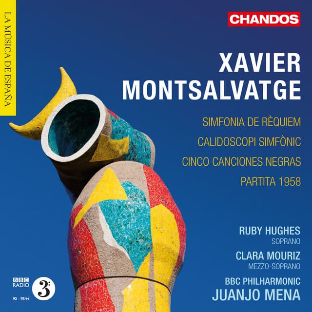 Montsalvatge: Partita 1958, Cinco Cancione Negras, Calidoscopi simfònic & Simfonia de Rèquiem - Xavier Montsalvatge