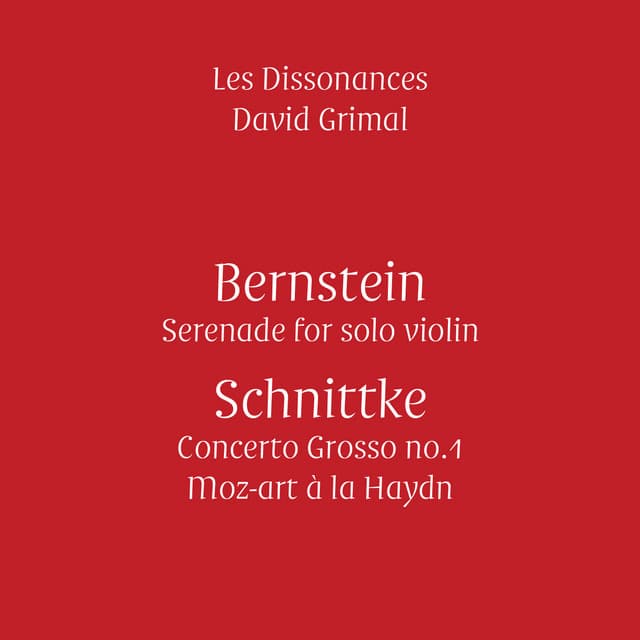 Bernstein & Schnittke - David Grimal