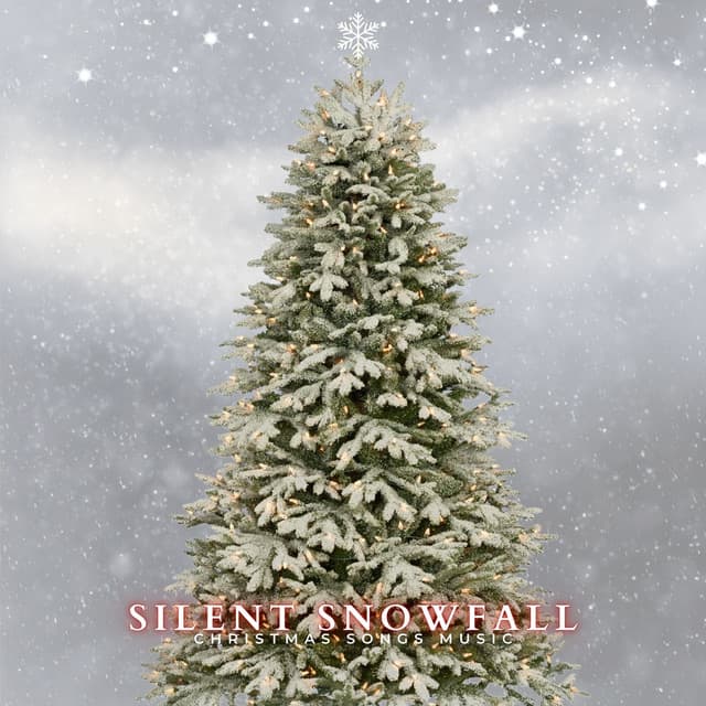 Silent Snowfall: Christmas Playlist - Christmas Songs Music