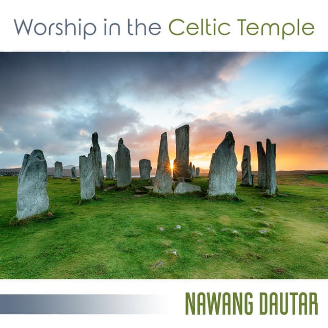 Worship in the Celtic Temple - Nawang Dautar
