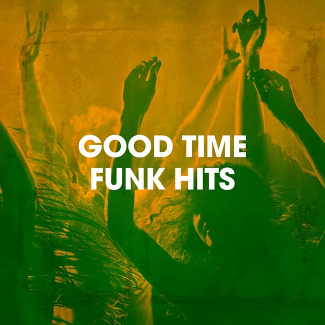 Good Time Funk Hits - Generation Funk