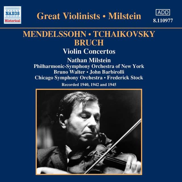 Mendelssohn / Tchaikovsky / Bruch: Violin Concertos - Nathan Milstein