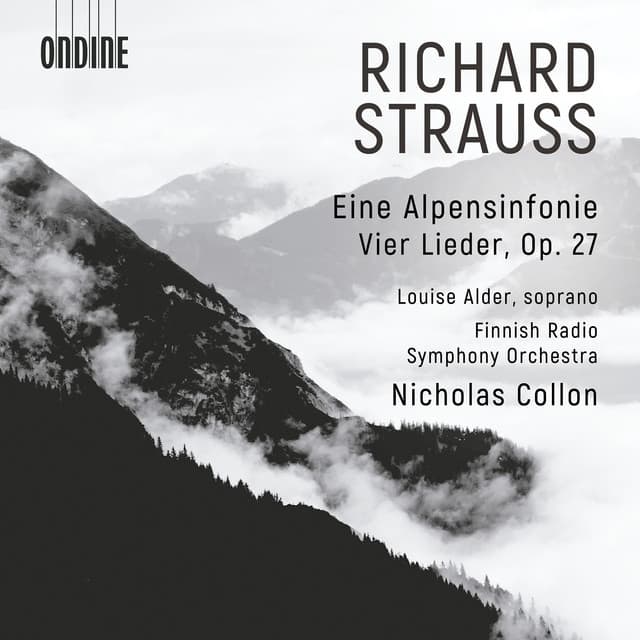 R. Strauss: Eine Alpensinfonie, Op. 64, TrV 233 & 4 Lieder, Op. 27, TrV 170 - Richard Strauss