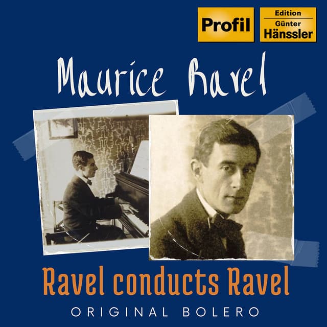 Ravel Conducts Ravel - Maurice Ravel
