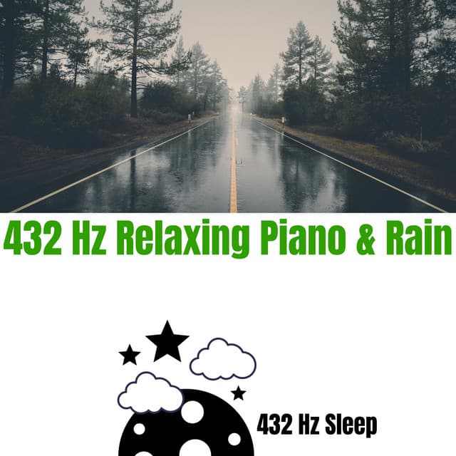 432 Hz Relaxing Piano & Rain - 432 Hz Sleep