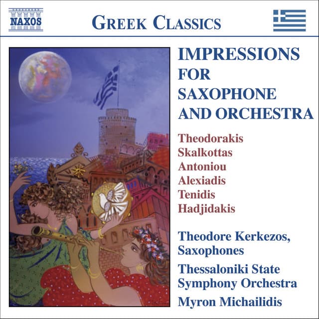 Impressions for Saxophone And Orchestra - Virtuosic Works by 20th Century Greek Composers - Theodore Kerkezos